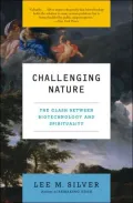 Challenging Nature: The Clash Between Biotechnology and Spirituality