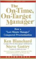 The On-Time, On-Target Manager: How a Last-Minute Manager Conquered Procrastination