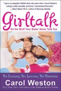Girltalk: All the Stuff Your Sister Never Told You