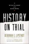 History On Trial My Day In Court With David Irving