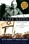 A Safe Haven: Harry S. Truman and the Founding of Israel