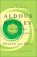 The Doors of Perception and Heaven and Hell