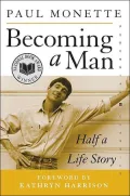 Becoming a Man: Half a Life Story