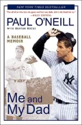 Me and My Dad : A Baseball Memoir