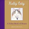 Kitty City : A Feline Book of Hours