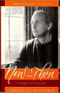 Now and Then: A Memoir of Vocation