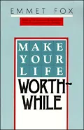 Make Your Life Worthwhile