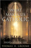 What makes us Catholic