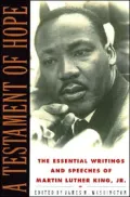 A Testament of Hope: The Essential Writings of Martin Luther King, Jr.