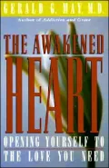 Awakened Heart: Opening Yourself to the Love You Need