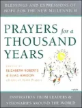 Prayers for a Thousand Years: Blessings and Expressions of Hope for the New Millennium