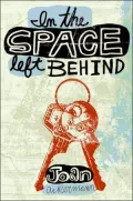 In the Space Left Behind