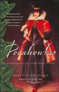Pocahontas: Medicine Woman, Spy, Entrepreneur, Diplomat