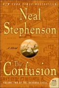 The Confusion (Baroque Cycle Series, Parts 4 and 5)