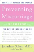 Preventing Miscarriage: The Good News (Revised Edition)