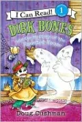 Dirk Bones and the Mystery of the Haunted House (I Can Read Book 1 Series)