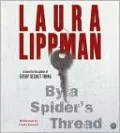 By a Spider's Thread (Tess Monaghan Series #8)