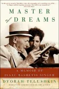 Master of Dreams A Memoir of Isaac Bashevis Singer
