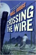 Crossing the Wire