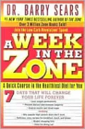Week in the Zone: A Quick Course in the Healthiest Diet for You