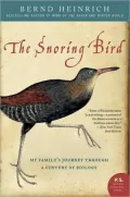 Snoring Bird: My Family's Journey Through a Century of Biology