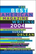 Best American Magazine Writing 2004
