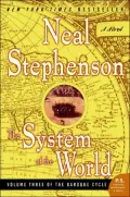 The System of the World (Baroque Cycle Series, Parts 6-8)