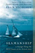 Seamanship: A Voyage along the Wild Coasts of the British Isles