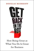 Get Back in the Box How Being Great at What You Do Is Great for Business