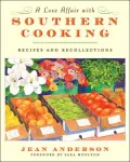 Love Affair with Southern Cooking: Recipes and Recollections