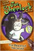 Haunted Toolshed (Joe Sherlock, Kid Detective Series #1)