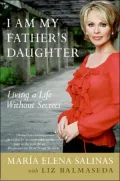 I Am My Father's Daughter: Living a Life without Secrets