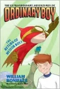 Return of Meteor Boy? (Extraordinary Adventures of Ordinary Boy Series #2)