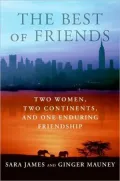 Best of Friends: Two Women, Two Continents, and One Enduring Friendship