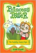 Awfully Angry Ogre (Princess Power Series #3)