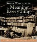 The Meaning of Everything: The Story of the Oxford English Dictionary