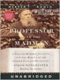 The Professor and the Madman: A Tale of Murder, Insanity, and the Making of the Oxford English Dictionary
