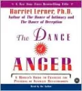 The Dance of Anger: A Woman's Guide to Changing the Patterns of Intimate Relationships