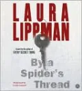 By a Spider's Thread (Tess Monaghan Series #8)
