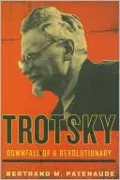 Trotsky: Downfall of a Revolutionary