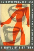 Interviewing Matisse, or, The woman who died standing up
