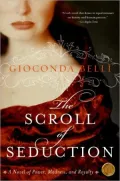 Scroll of Seduction: A Novel of Power, Madness, and Royalty