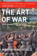 Art of War: War and Military Thought (Smithsonian History of Warfare Series)