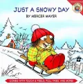 Just a Snowy Day (Little Critter Series)