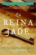 La Reina Jade: A Novel of Adventure