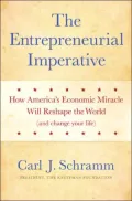 Entrepreneurial Imperative: How America's Economic Miracle Will Reshape the World (and Change Your Life)