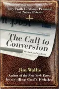 Call to Conversion: Why Faith Is Always Personal and Never Private