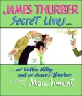 Secret Lives of Walter Mitty and of James Thurber