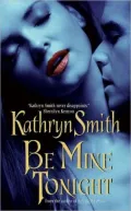 Be Mine Tonight (Brotherhood of the Blood Series #1)