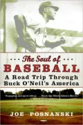 Soul of Baseball: A Road Trip through Buck O'Neil's America